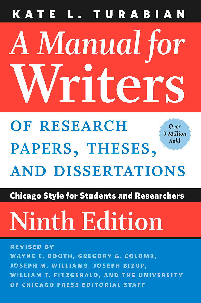 A Manual for Writers of Research Papers, Theses, and Dissertations by Kate L. Turabian