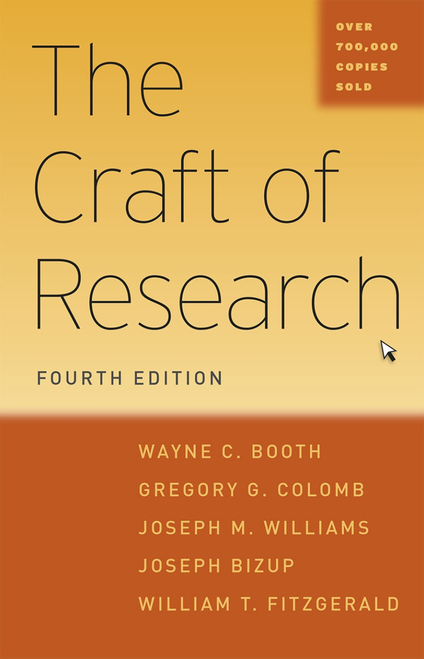 The Craft of Research by Wayne C. Booth, Gregory G. Colomb, and Joseph M. Williams